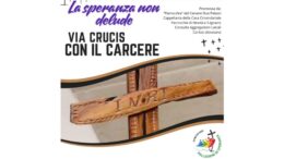 Via Crucis con il carcere: La speranza non delude