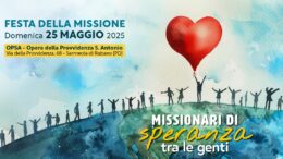 Festa della Missione: Missionari di speranza tra le genti