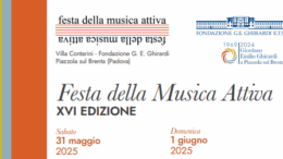 Festa della Musica Attiva: due giorni di musica, arte e giovani talenti a Villa Contarini. Sabato 31 maggio e domenica 1° giugno 2025. Ingresso gratuito