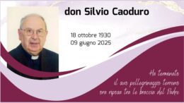 Don Silvio Caoduro riposa tra le braccia del Padre