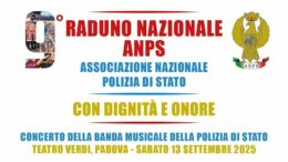 “9° RADUNO NAZIONALE ANPS – CON DIGNITA’ E ONORE” – VENERDÌ 12 E SABATO 13 SETTEMBRE