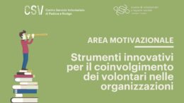 Formazione Tavazza: Strumenti innovativi per il coinvolgimento dei volontari nelle organizzazioni