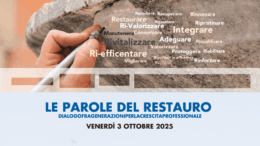 Le parole del restauro. Dialogo fra generazioni per la crescita professionale