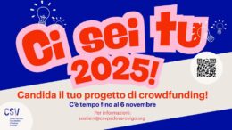 Aperte le candidature a “Ci sei tu”, il bando per il crowdfunding