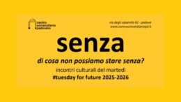 Martedì culturali: Senza – Di cosa non possiamo fare senza?