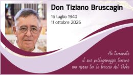 Don Tiziano Bruscagin riposa tra le braccia del Padre