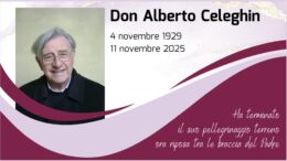 Don Alberto Celeghin riposa tra le braccia del Padre