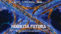 Mobilità Futura: seminario tecnico-scientifico del sistema mobilità rivolto alle imprese per leggere scenari e definire policy”