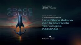 3° Forum Space&Blue | Una filiera italiana per la sovranità tecnologica nazionale – Diretta domani dalle 10