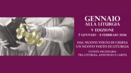 Inizia la V edizione di Gennaio alla Liturgia con una serie di conferenze online
