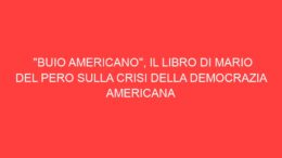 “Buio Americano”, il libro di Mario Del Pero sulla crisi della democrazia americana