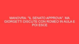 Manovra: “Il Senato approva”. Ma Giorgetti discute con Romeo in aula e poi esce