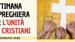 Settimana di preghiera per l’unità dei cristiani 2026