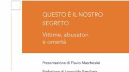 Questo è il nostro segreto. Vittime, abusatori e omertà