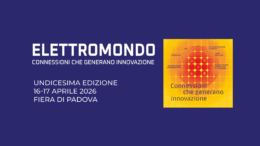 Elettromondo 2026: a Padova torna in Fiera il punto di riferimento per il settore elettrico del Triveneto