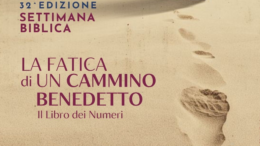32^ edizione della Settimana Biblica – La fatica di un cammino benedetto