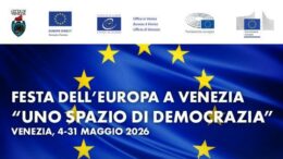 Festa dell’Europa a Venezia “Uno spazio di democrazia”: tanti eventi dal 4 al 31 maggio 2026