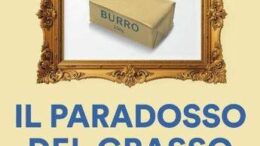 “Basta demonizzare il burro e i formaggi”, il nuovo libro del cardiologo Calò che abbatte i luoghi comuni a tavola