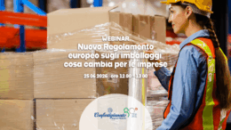WEBINAR | Nuovo Regolamento europeo sugli imballaggi: cosa cambia per le imprese