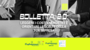 Bolletta 2.0: leggere i costi energetici e orientare le scelte della tua impresa