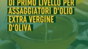 In partenza il primo corso di primo livello per assaggiatori d’Olio Extra Vergine d’Oliva