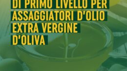 In partenza il primo corso di primo livello per assaggiatori d’Olio Extra Vergine d’Oliva