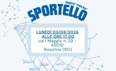 PROSSIMO INCONTRO SUI BANDI FEAMPA ALLO SPORTELLO “PESCA BLU” DI ROSOLINA: RINVIATO AL 03/8/26 ALLE 17