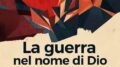 La guerra nel nome di Dio