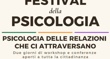 Festival della Psicologia 2026: due giornate dedicate alle relazioni che ci attraversano. 10 e 11 ottobre a Padova, Treviso e Verona
