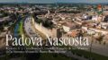 PADOVA NASCOSTA | Episodio II
