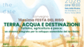 CONVEGNO “TERRA, ACQUA E DESTINAZIONI. TURISMO, AGRICOLTURA E PESCA: UN SISTEMA INTEGRATO PER LO SVILUPPO SOSTENIBILE DEL TERRITORIO”