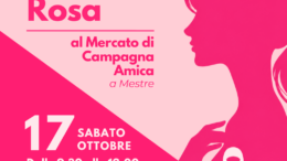 COLDIRETTI VENEZIA: PREVENZIONE E SANI STILI DI VITA, SABATO 17 OTTOBRE A MESTRE, L’EVENTO INFORMATIVO DI CAMPAGNA AMICA CON DONNE COLDIRETTI VENEZIA